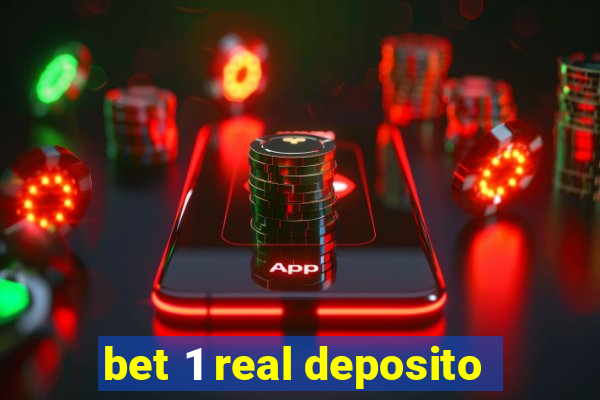 bet 1 real deposito